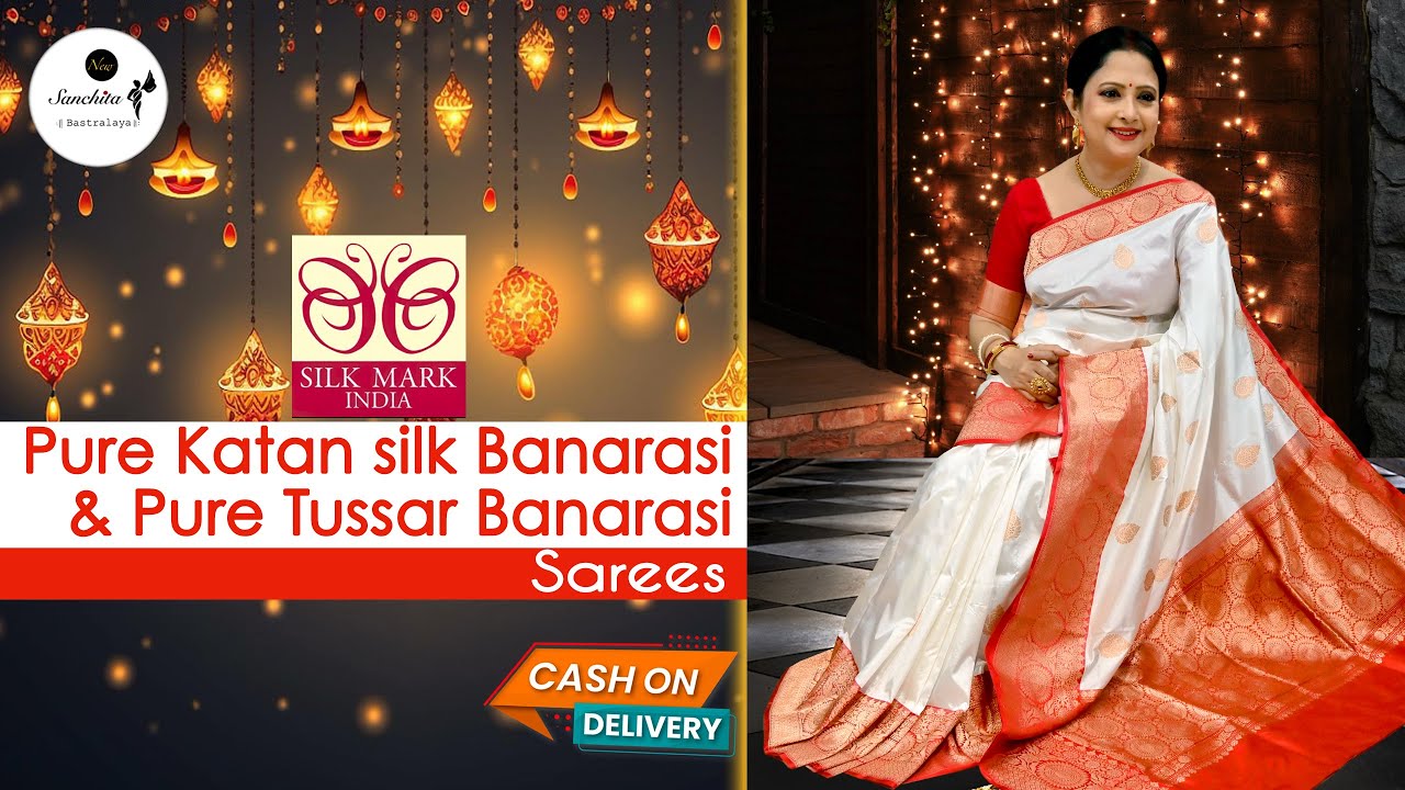 Pure Katan Silk Banarasi and Pure Tussar Banarasi Sarees | Silk Mark Certified | Silk Mark |