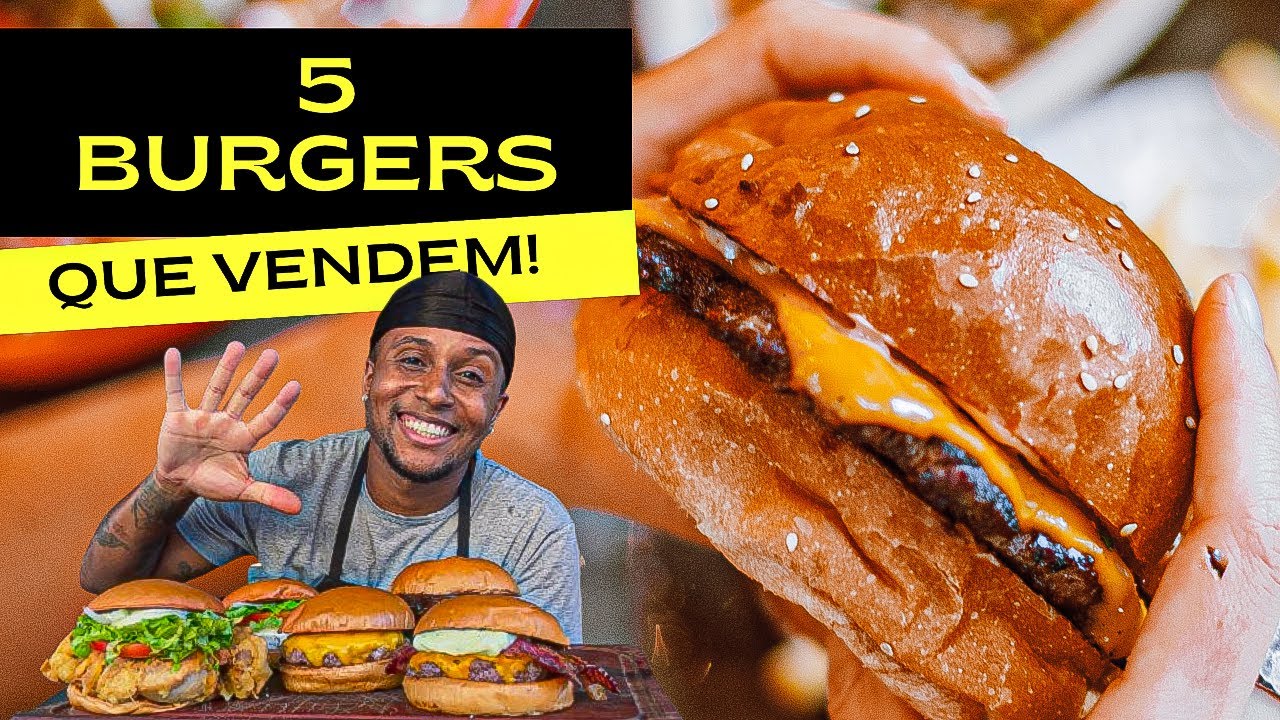 🍔 5 Burgers ESSENCIAIS para o Cardápio da Sua Hamburgueria!