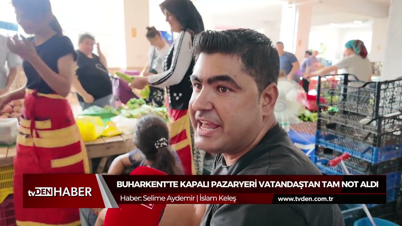 Buharkent&rsquo;te kapalı pazaryeri vatandaştan tam not aldı