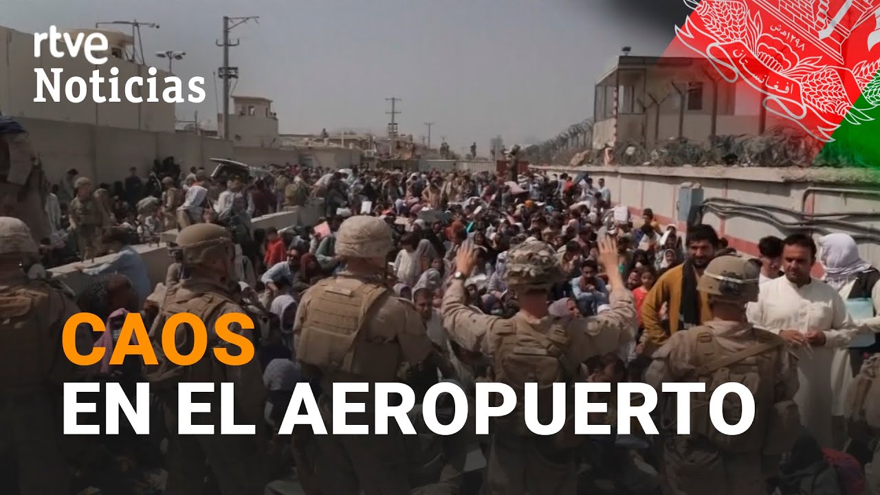 AFGANISTÁN: Continúa el caos del AEROPUERTO en KABUL, con queja oficial de la UE a los EE.UU. I RTVE