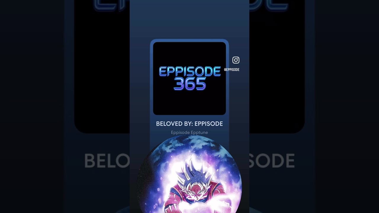 BELOVED BY: EPPISODE 365 