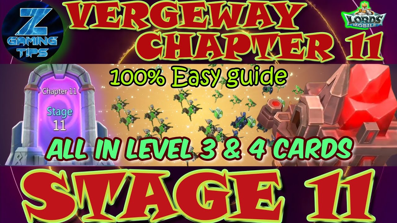 Verge Guardians Chapter 11 Stage 11 (All Level 3&4 Card) | Lords Mobile Vergeway Chapter 11 Stage 11