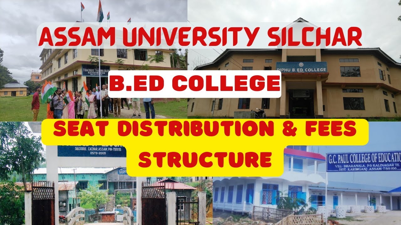 Seat Distribution & Fees Structure of B.Ed Colleges || Assam University Silchar