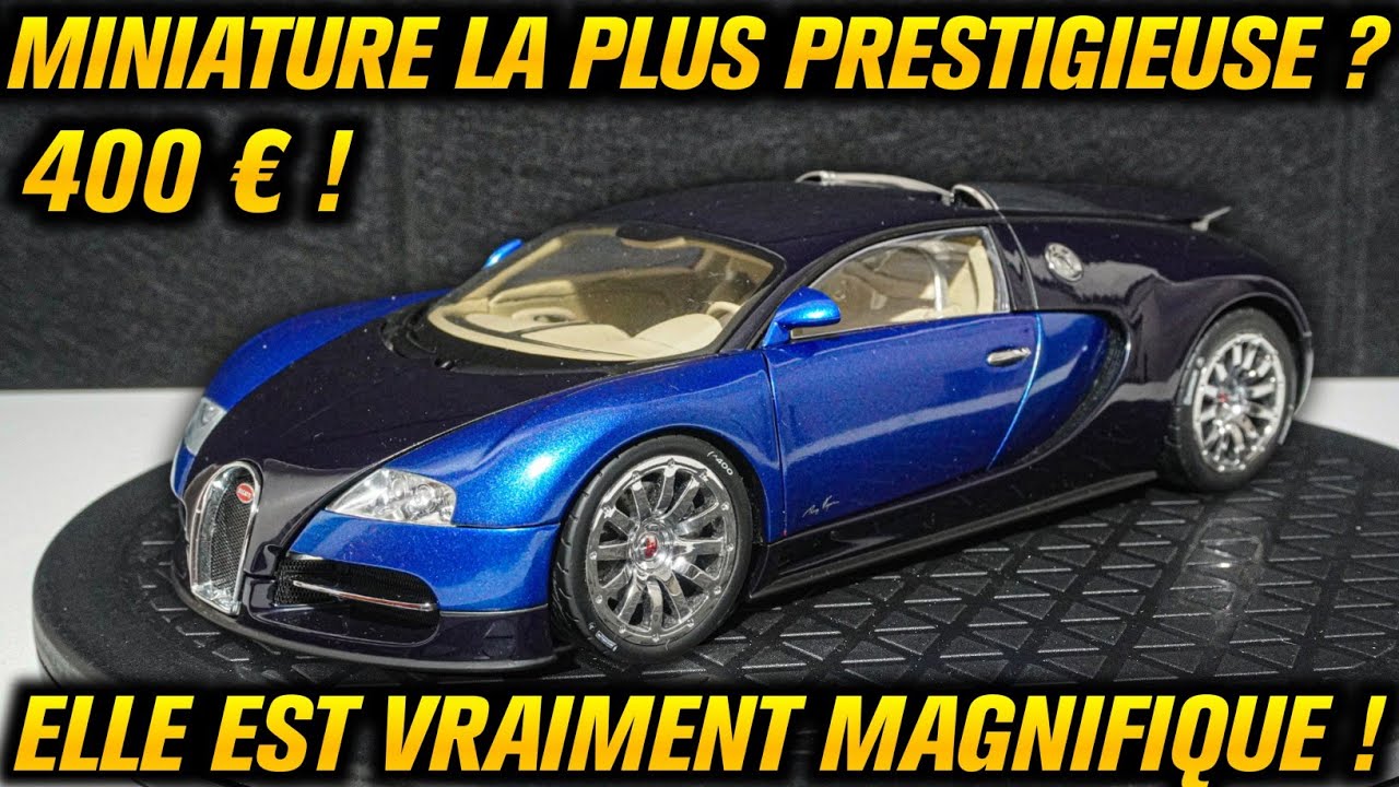 UNBOXING & PRÉSENTATION de ma MINIATURE la PLUS PRESTIGIEUSE ! Bugatti Veyron 1/18 de chez AutoArt !