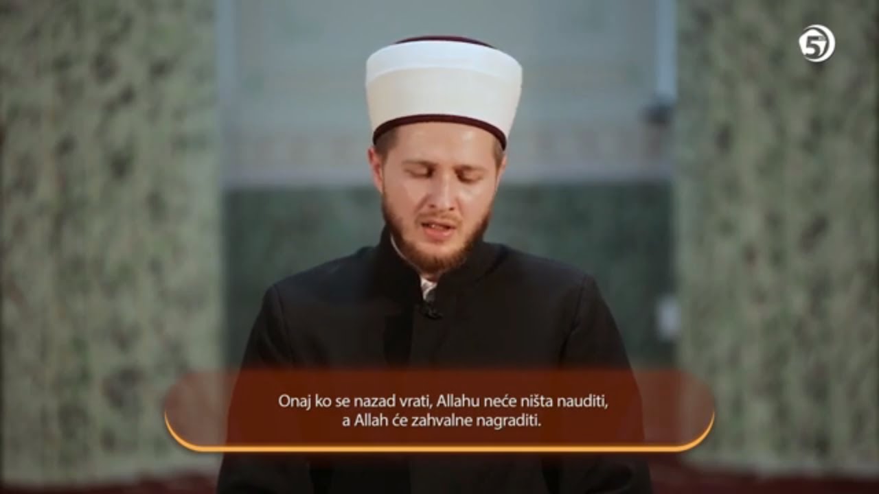 Učenje Kur'ana - (sura Ali-Imran, 144-148) - Šemso ef. Ibranović