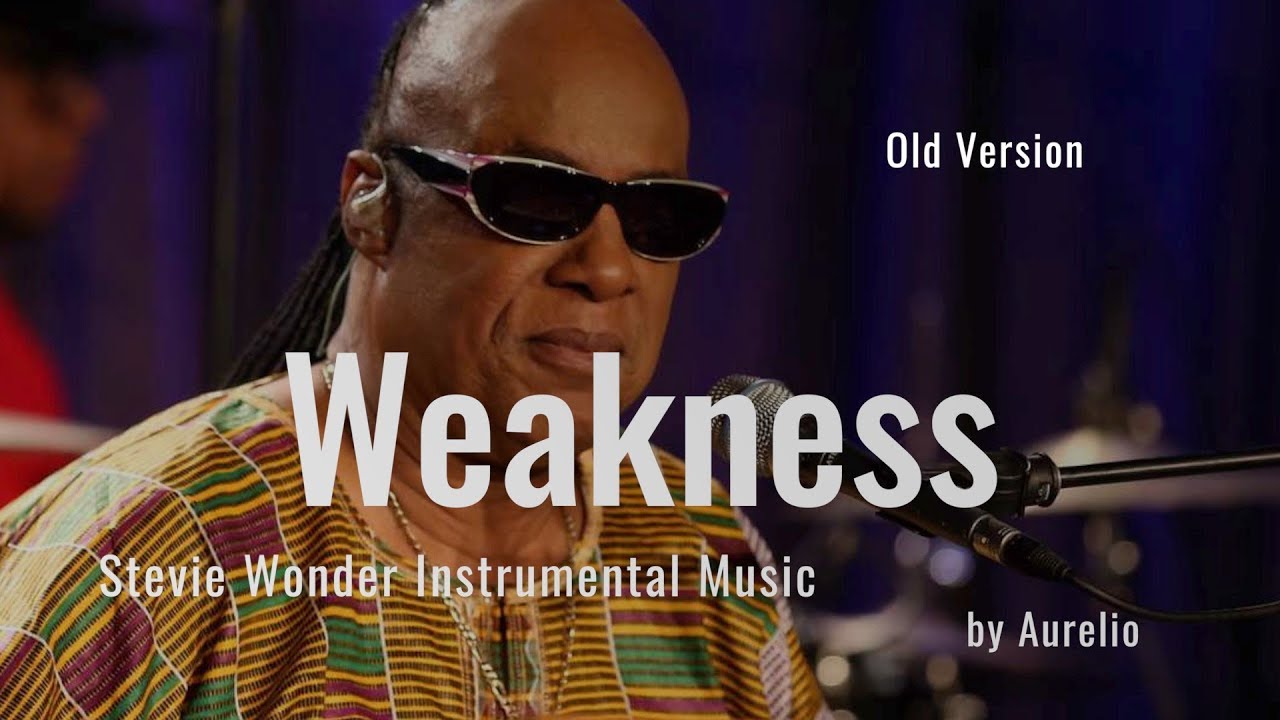 Stevie Wonder - Weakness - (Karaoke) old version