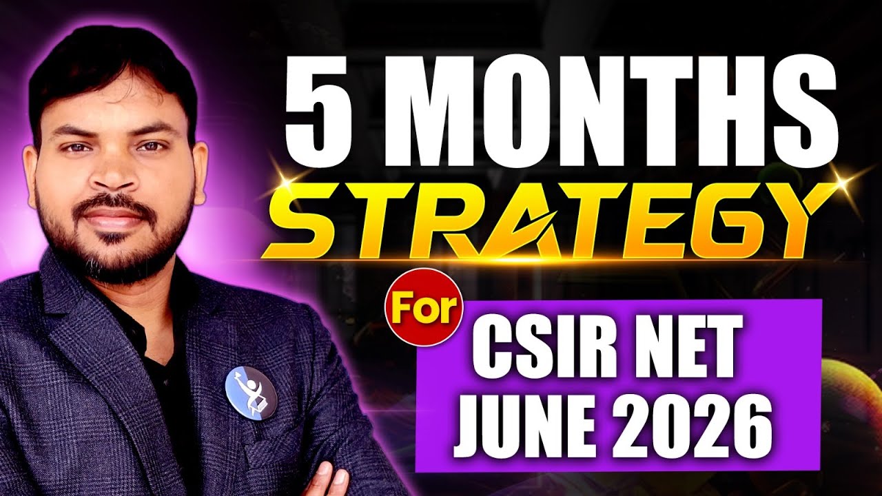 5 Month  Strategy for CSIR NET June 2026 Exam
