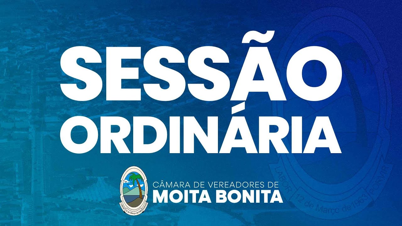 07ª SESSÃO ORDINÁRIA MOITA BONITA-SE