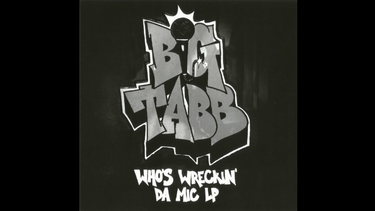 Big Tabb - Who's Wreckin' Da Mic LP (Full Album)