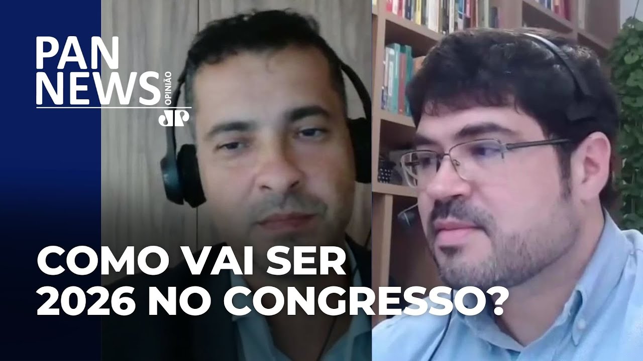 Especialistas analisam discussões de 2026 na Câmara e Senado