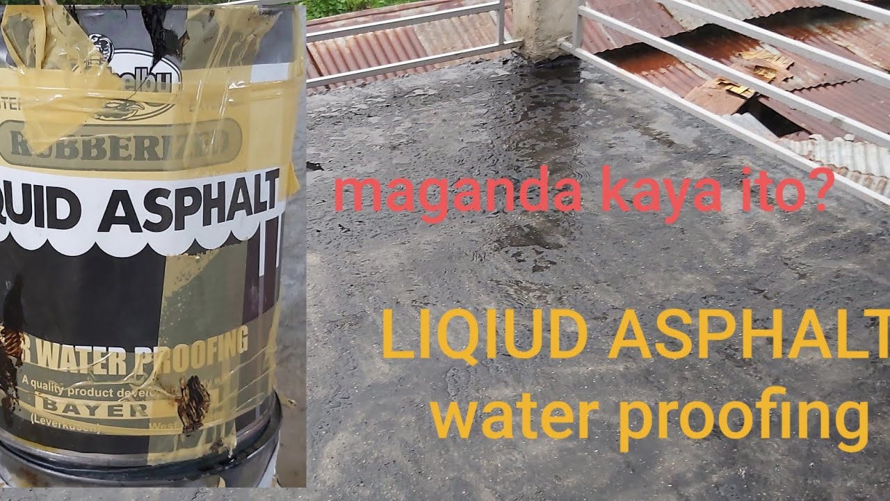 WATER PROOFING NA NAMAN? LIQUID ASPHALT
