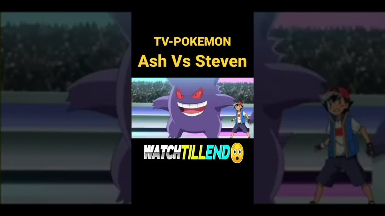 Pokemon Journeys Anime Episode 118 //Ash Vs Steven #short #pokemon #ashvssteven