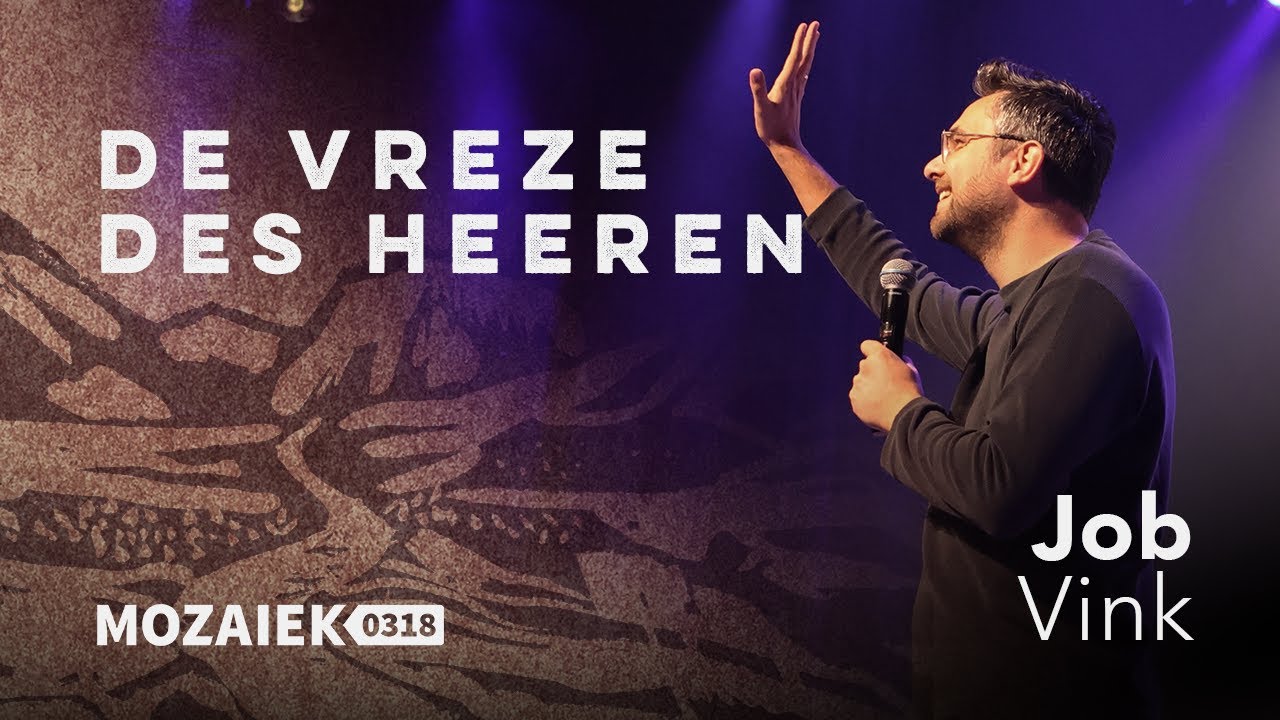 De Vreze des Heeren | Job Vink | Mozaiek Livestream | 16 november 2025