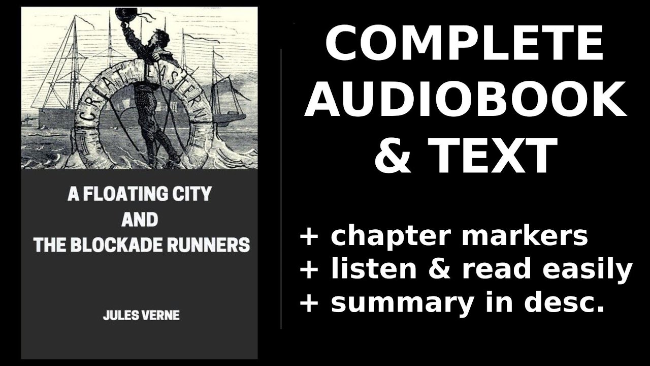 A Floating City and The Blockade Runners 🎧 By Jules Verne. FULL Audiobook