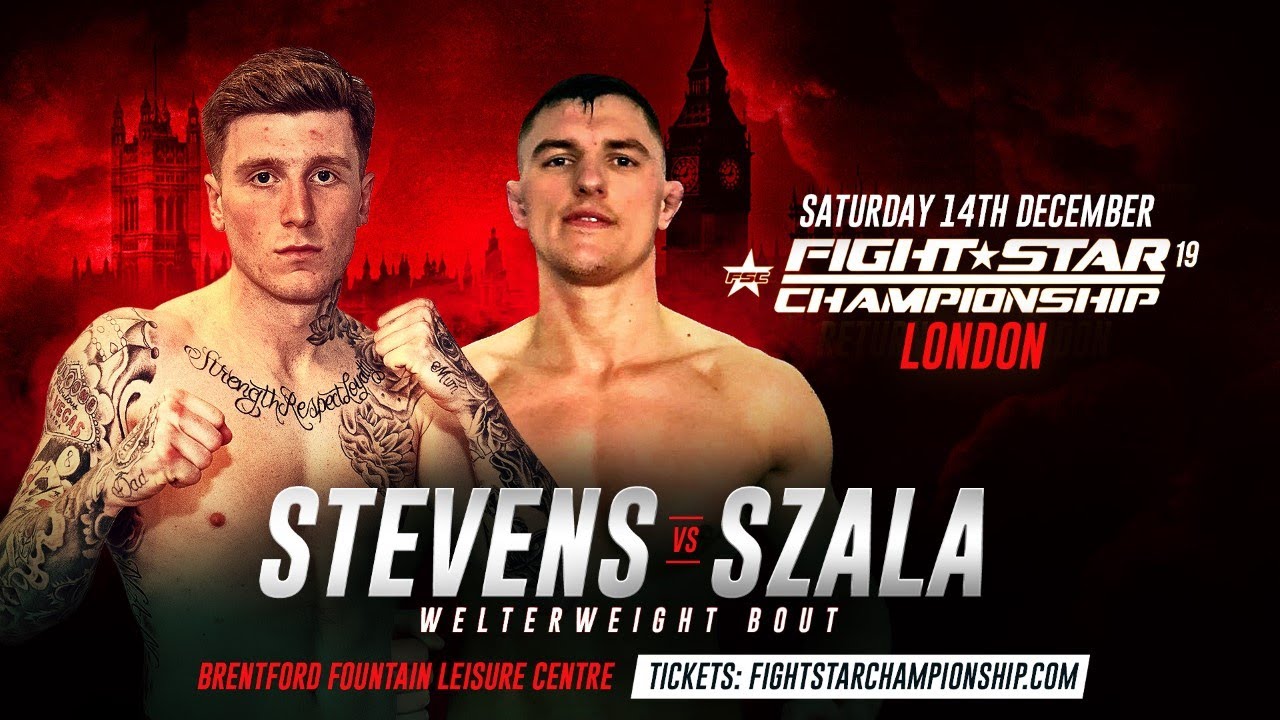 FIGHTSTAR CHAMPIONSHIP 19 | Kye Stevens vs. Lukasz Szala