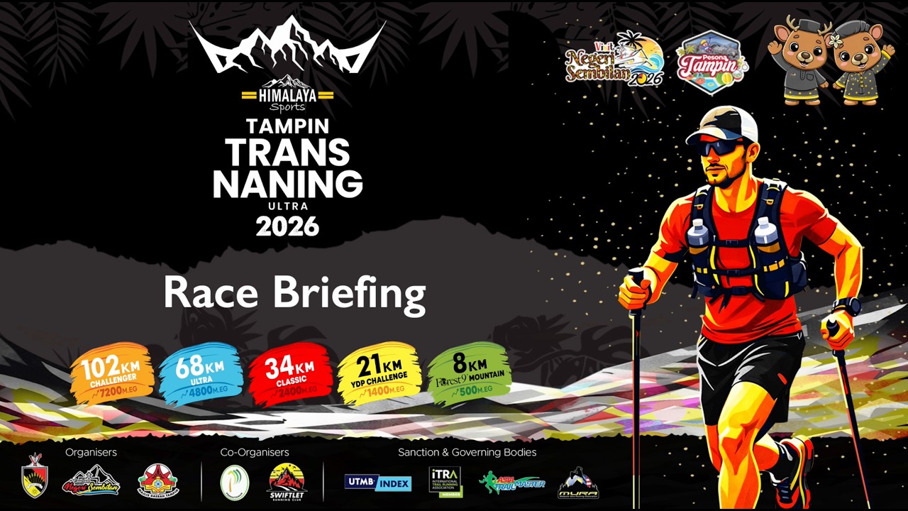 Himalaya Sports Tampin Trans Naning Ultra 2026 Race Briefing 21km