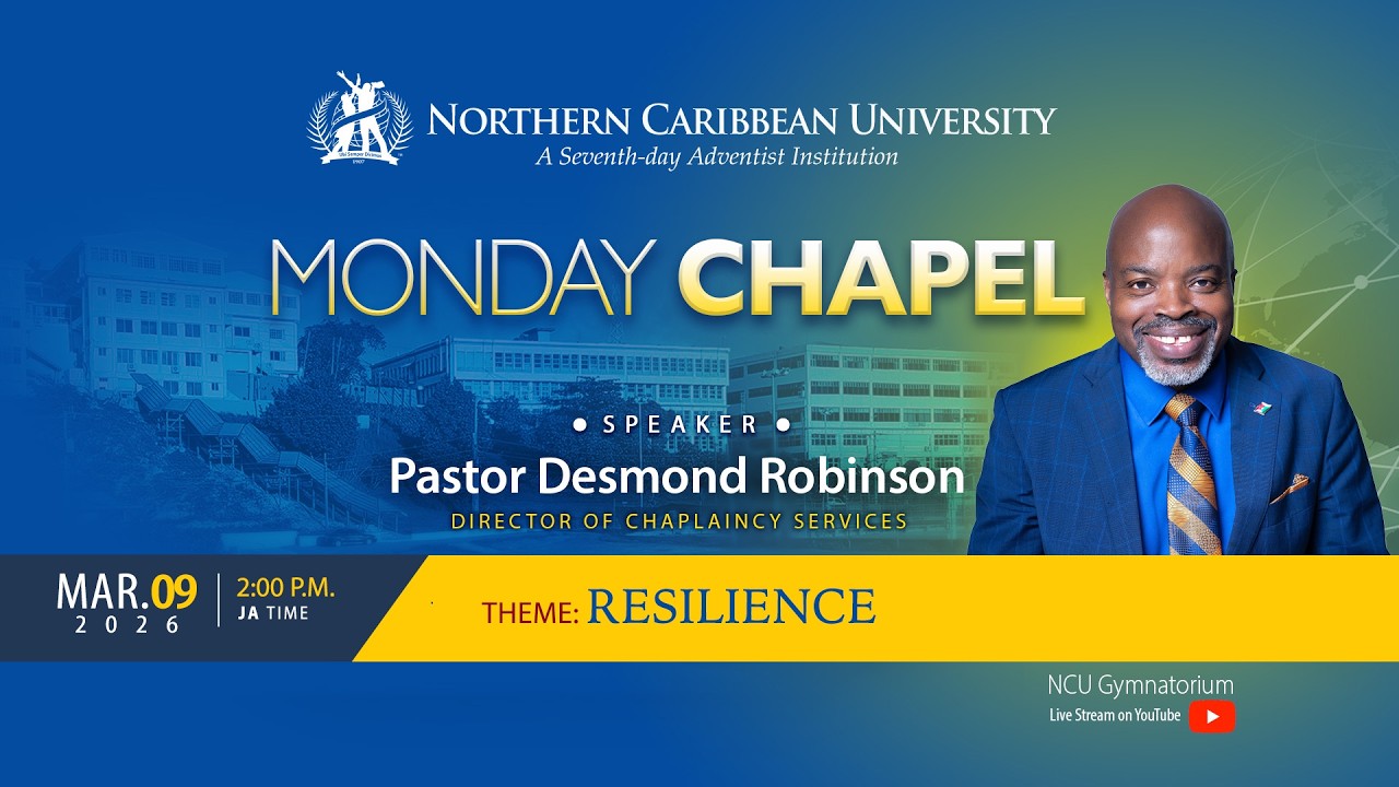 MONDAY CHAPEL | March 09, 2026 | Northern Caribbean University