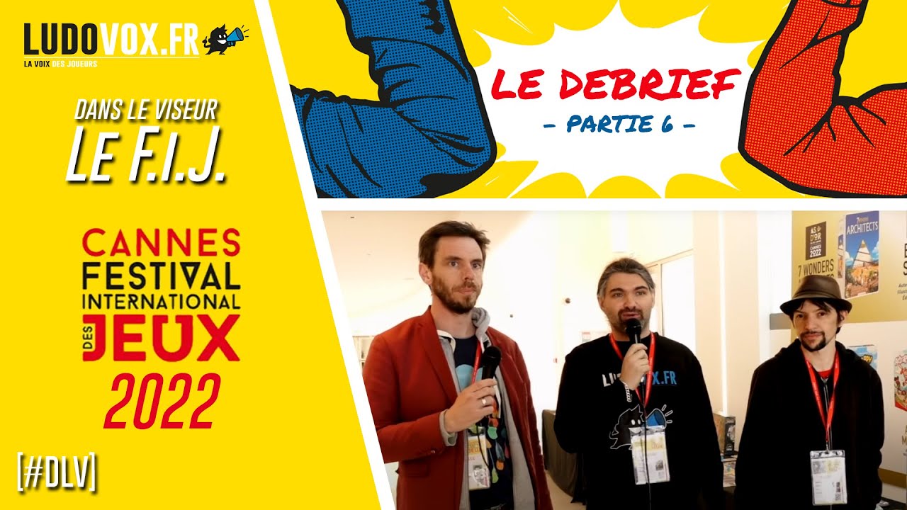 Festival Des Jeux de Cannes 2022 : Debrief 6 Fire and Stone, la surprise du chef, Aurignac, Colorado