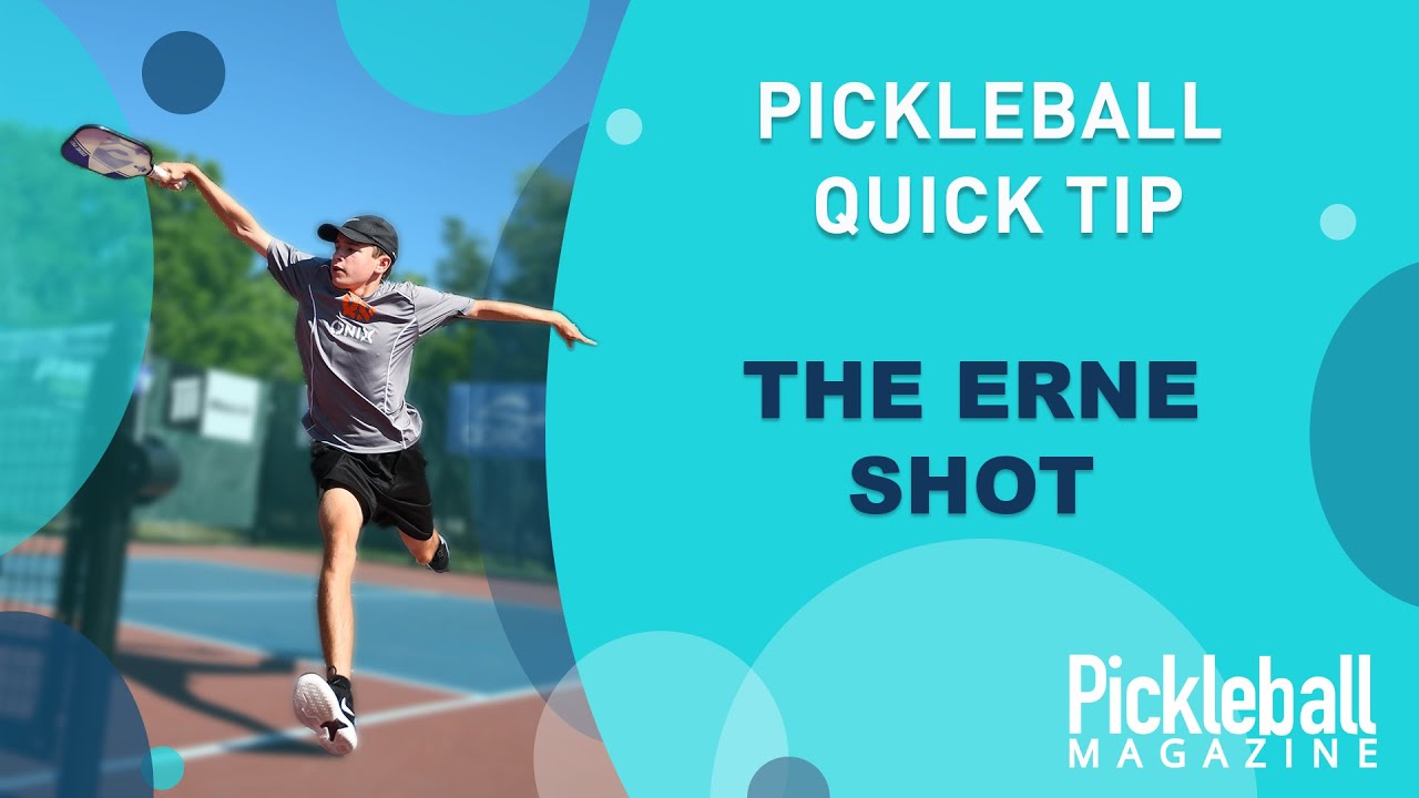 Pickleball Quick Tip: The Erne Shot