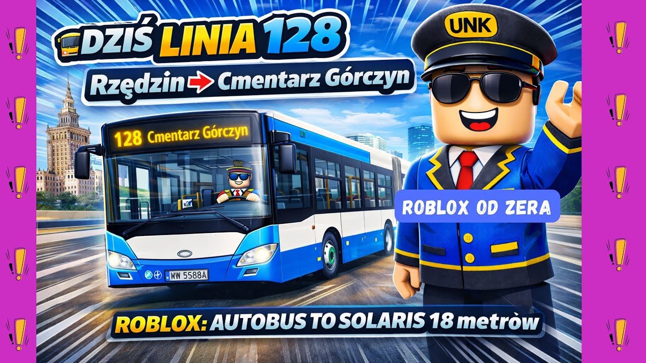 🚍 Linia 128: Rzędzina ➡️ Cmentarza Górczyna | Realistyczna jazda w Roblox