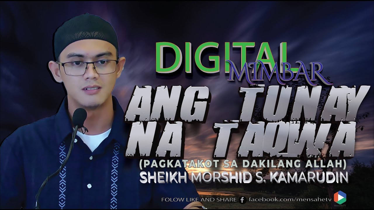 ANG TUNAY NA TAQWA ( PAGKATAKOT SA DAKILANG ALLAH)