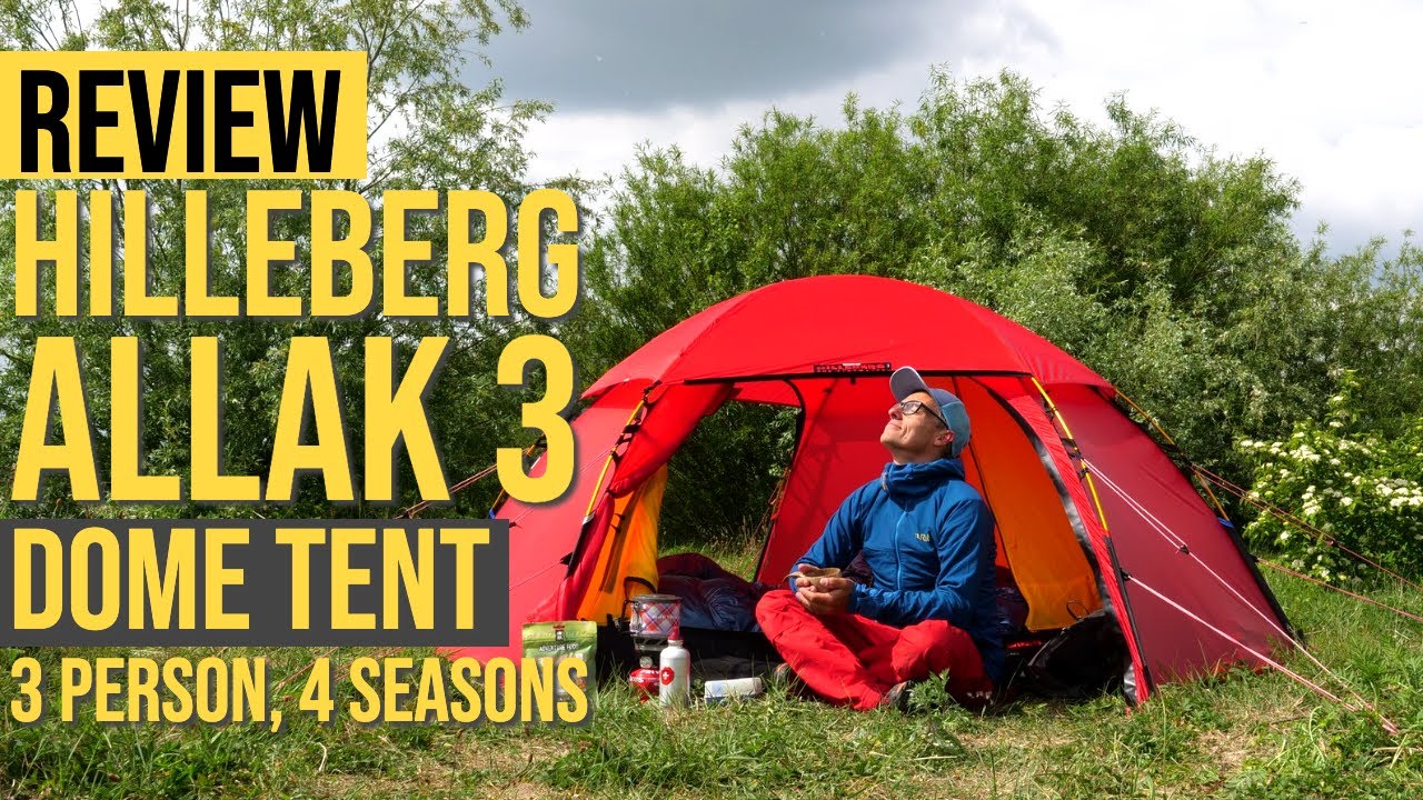 HILLEBERG ALLAK 3 REVIEW | 3 PERSON 4 SEASON DOME TENT | YOU WANT IT!