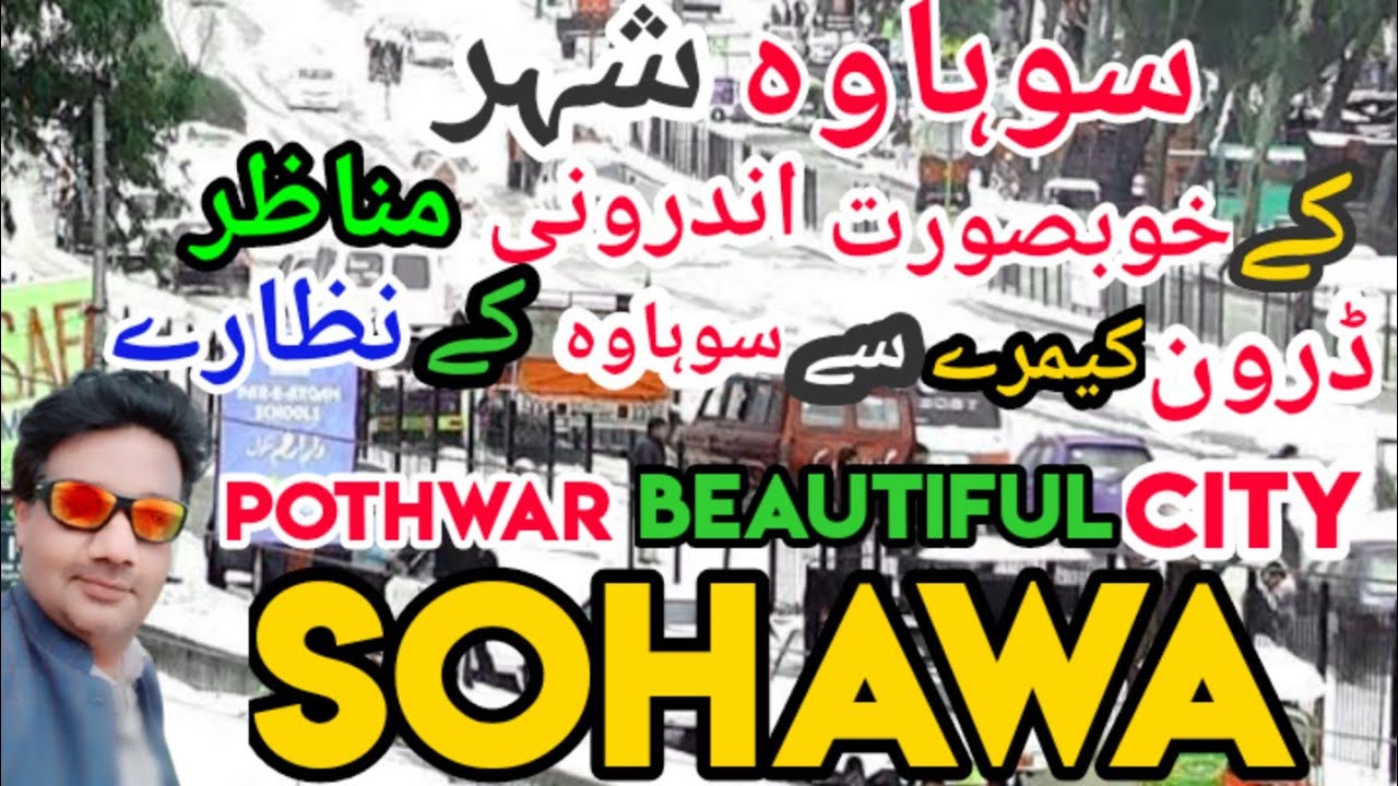 Most Beautiful city pothwar Sohawa|| Sohawa city Interior view||Views of Sohawa from drone camera