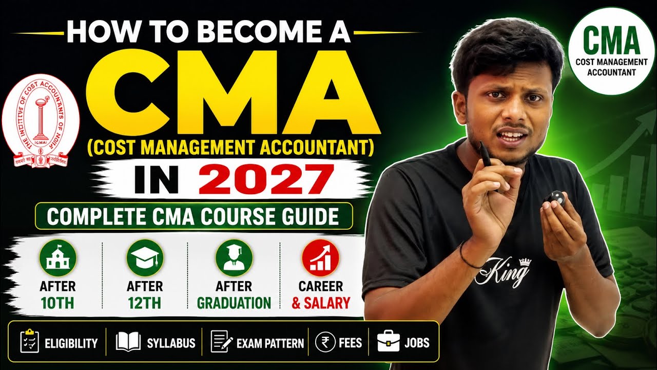 How to Become a CMA (Cost Management Accountant) in 2027 | Complete CMA Course | After 10th, 12th