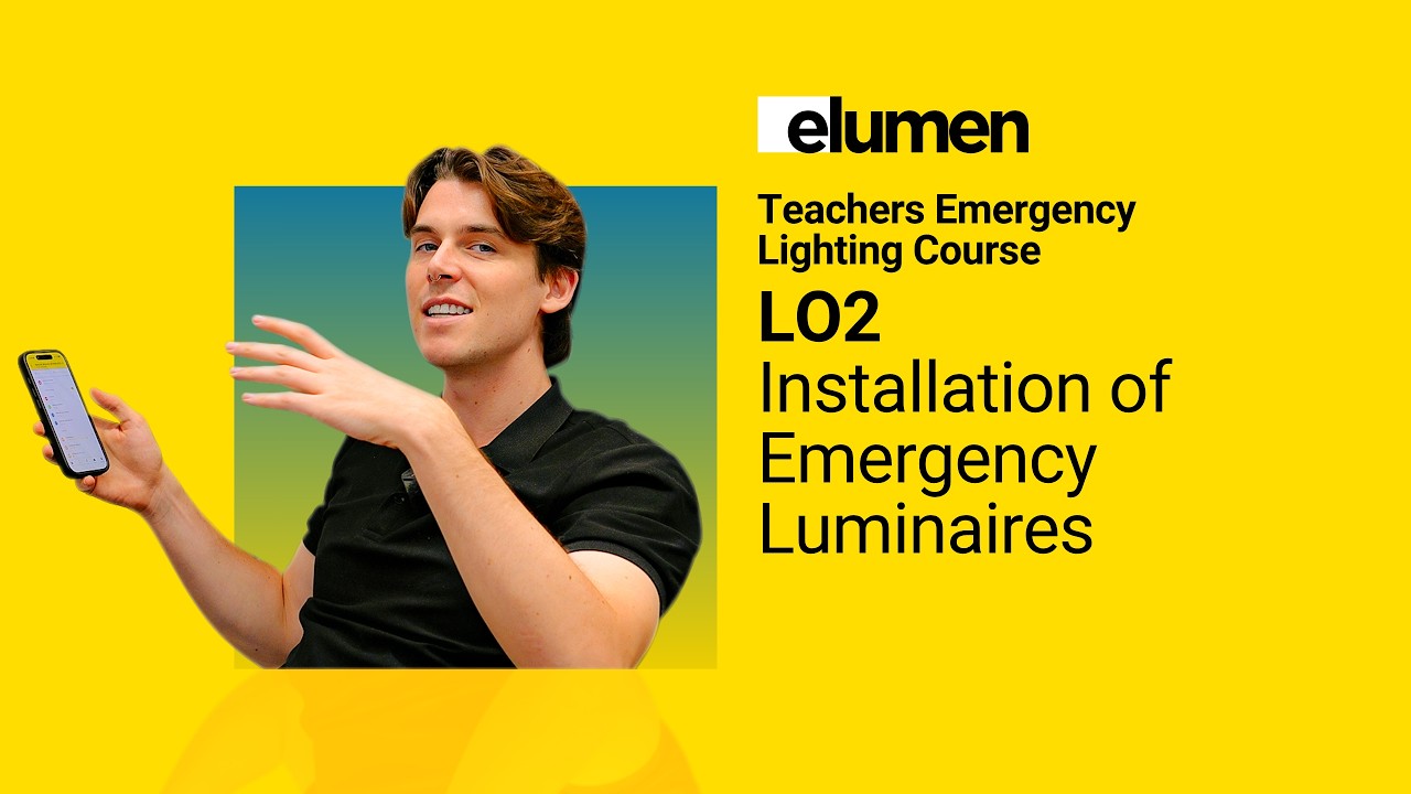 Video 2: Installation of Emergency Luminaires│Emergency Lighting Course