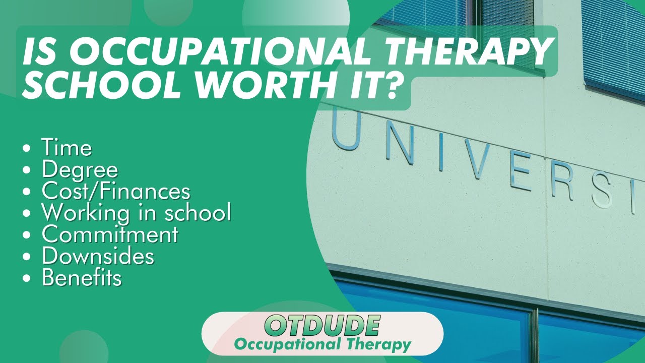 Is Occupational Therapy School Worth It? | Healthcare Career Comparisons