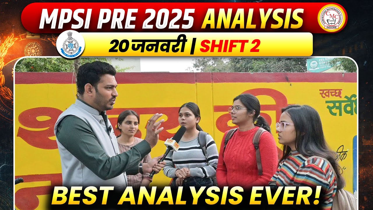 MPSI 2025 Pre Analysis- Complete & Honest Review 🔥💥| 20 Jan Shift 2 | MPSI 2025 Exam Analysis