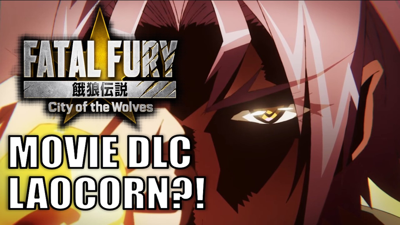 LAOCORN MOVIE DLC CONFIRMED for Season 3 of Fatal Fury: City of the Wolves (COTW)