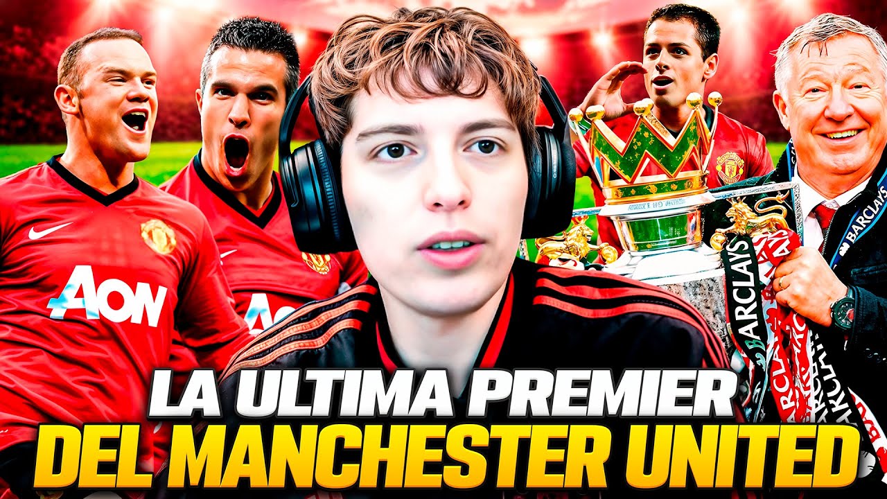 DAVOO XENEIZE REACCIONA A LA ULTIMA PREMIER LEAGUE DEL MANCHESTER UNITED (2013) MEMORIAS DEL FUTBOL