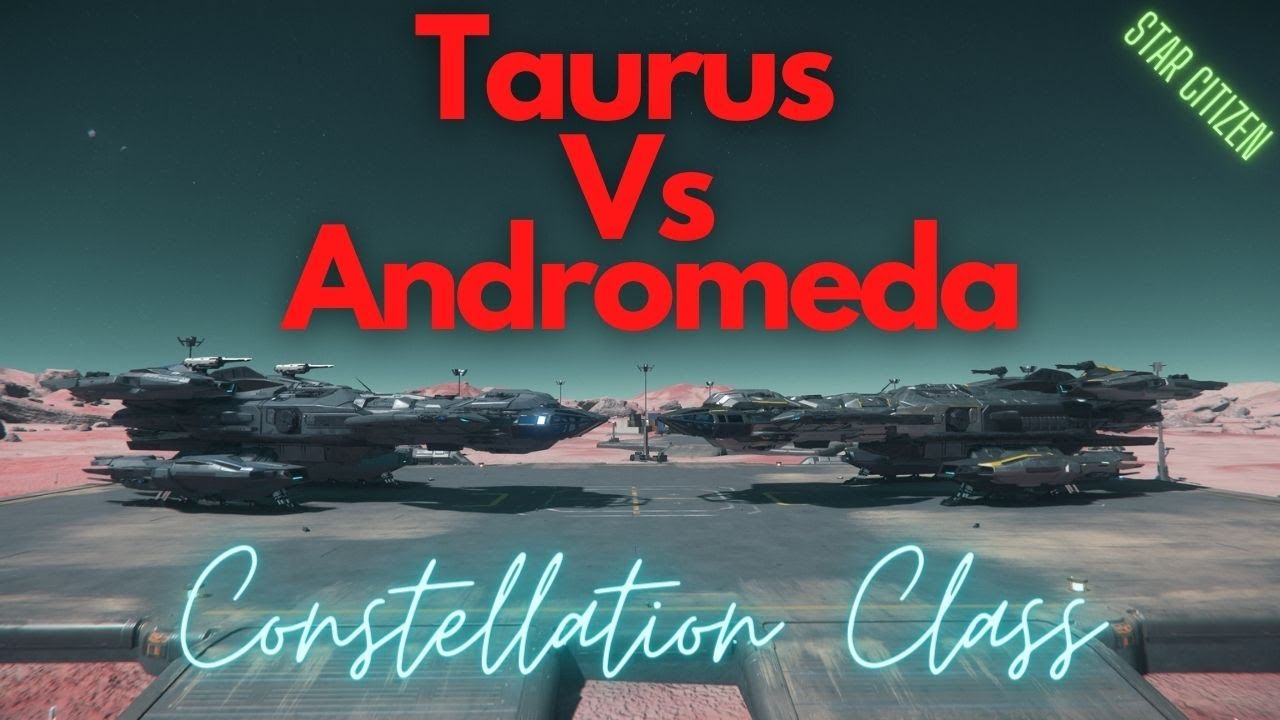 Star Citizen — Обзор Taurus против Andromeda (класс Constellation)