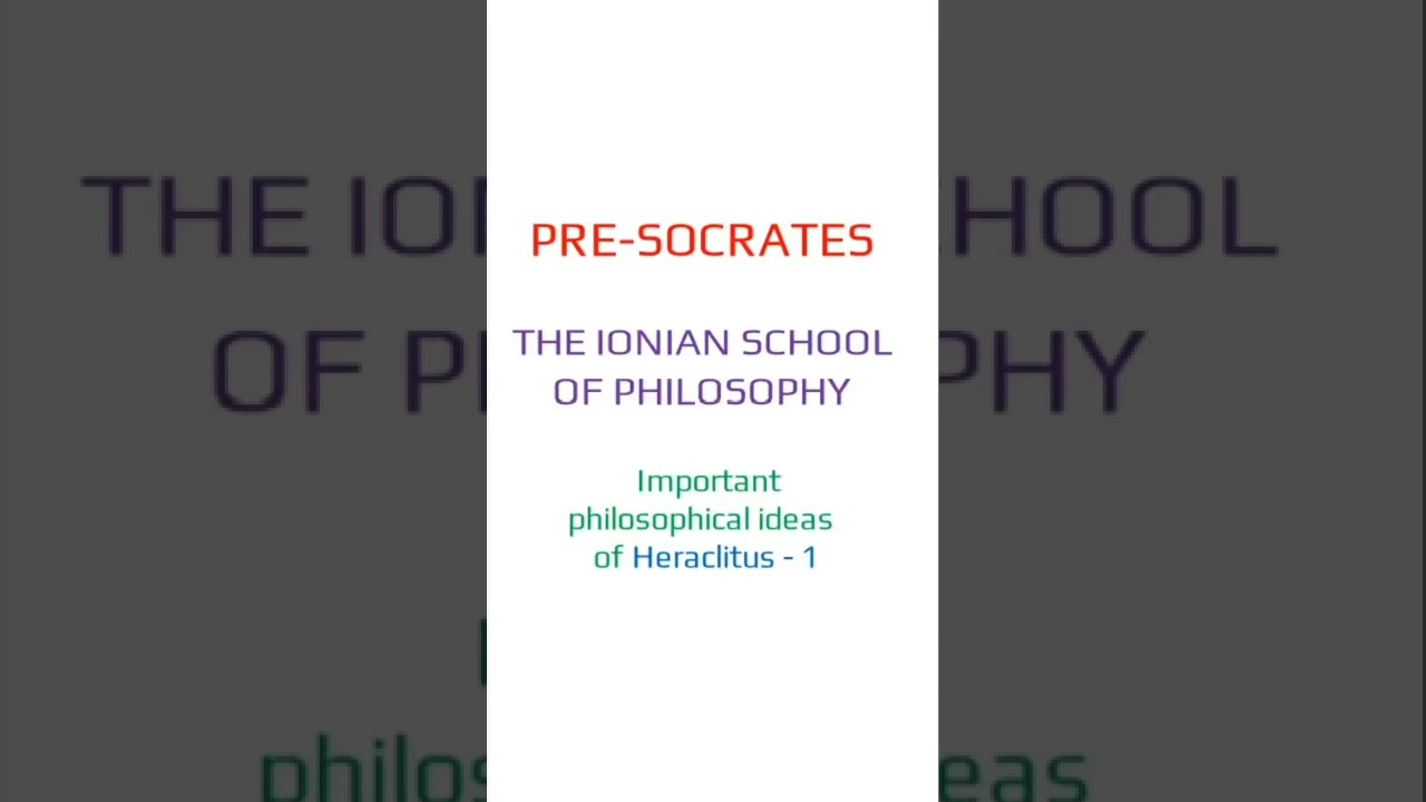 Heraclitus philosophical ideas - 1