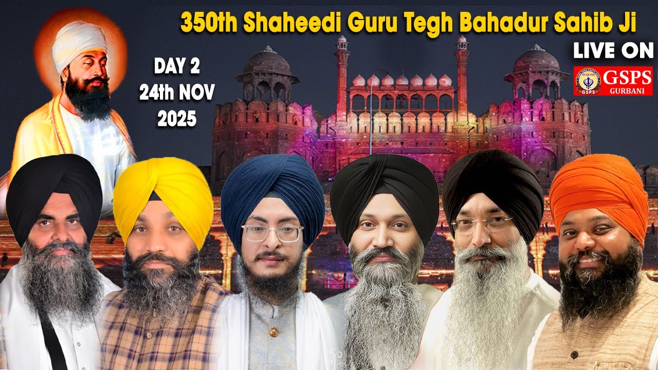 LIVE from Red Fort Delhi (Lal Kila) ! 350th Shaheedi Shatabdi Guru Tegh Bahadur Sahib Ji (Day 2)