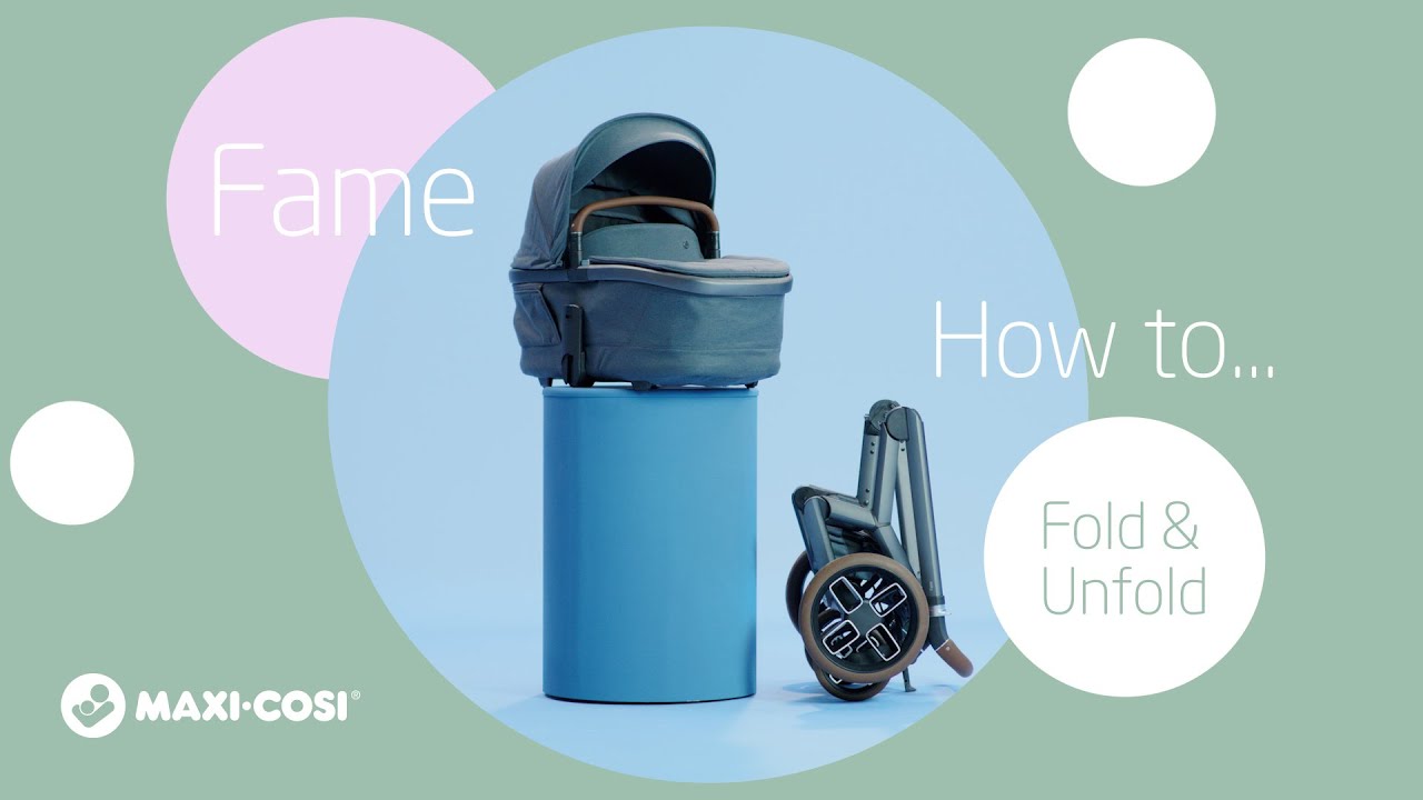 Maxi-Cosi Fame | How to Fold & Unfold - Carrycot & Seat