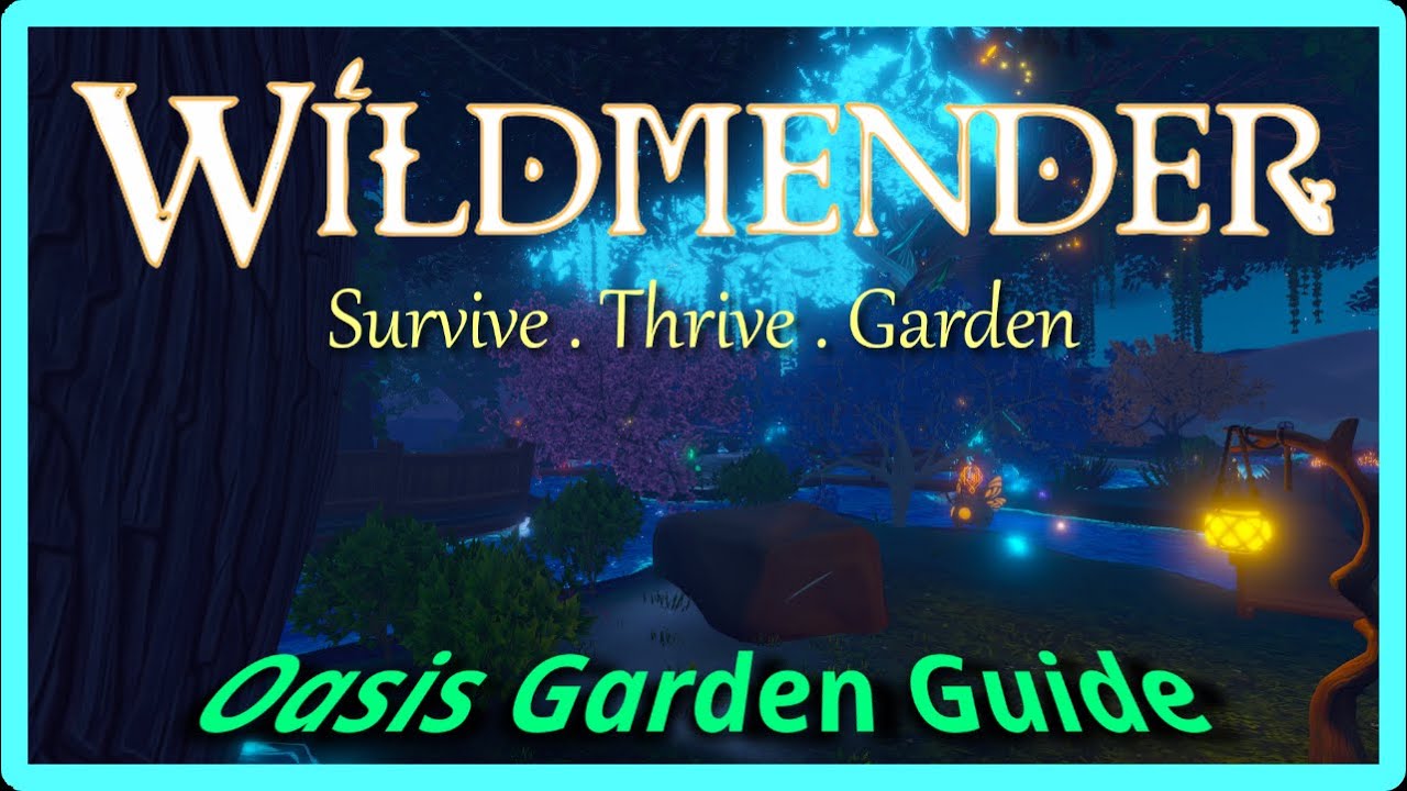 Wildmender : Oasis Garden Guide
