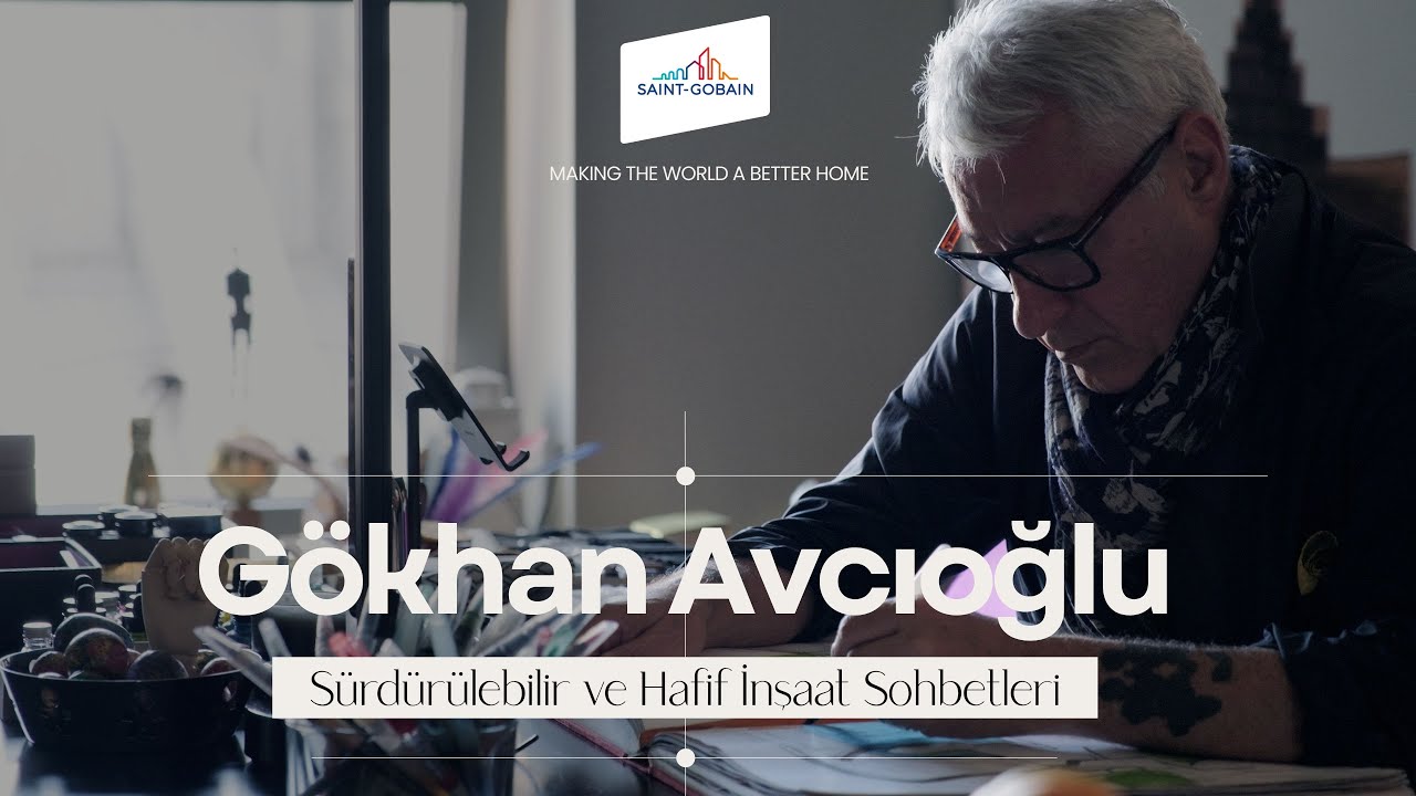 G&ouml;khan Avcıoğlu ile S&uuml;rd&uuml;r&uuml;lebilir ve Hafif İnşaat Sohbetleri