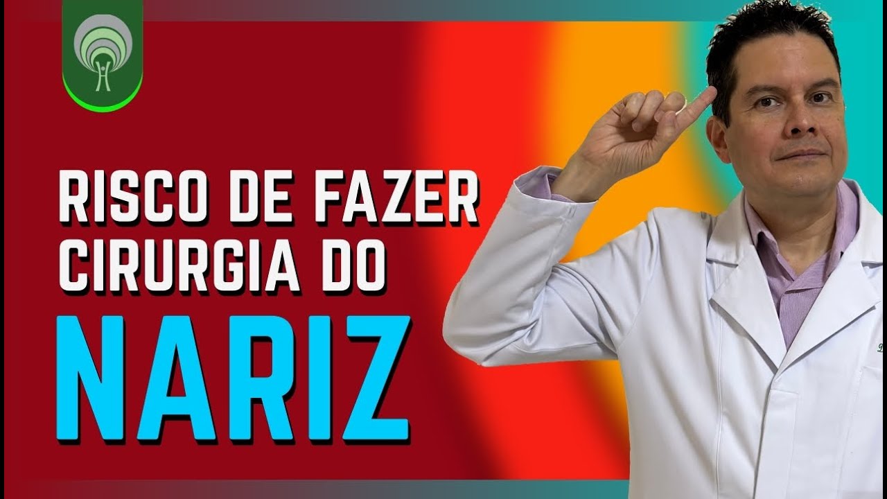 Qual É O Risco De Fazer Uma Cirurgia Do Nariz - Desvio Do Septo, Cornetos Nasais, Sinusite E Outras.