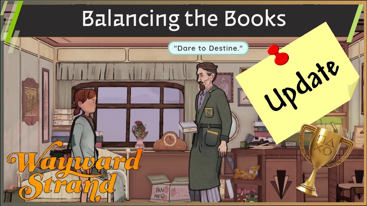 (UPDATE NEW STEPS) Wayward Strand 🏆Balancing the Books🏆Trophy Guide (PS4/Xbox/Switch)