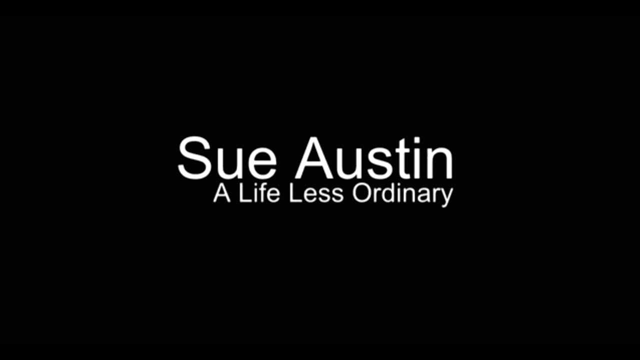 Sue Austin: A Life Less Ordinary