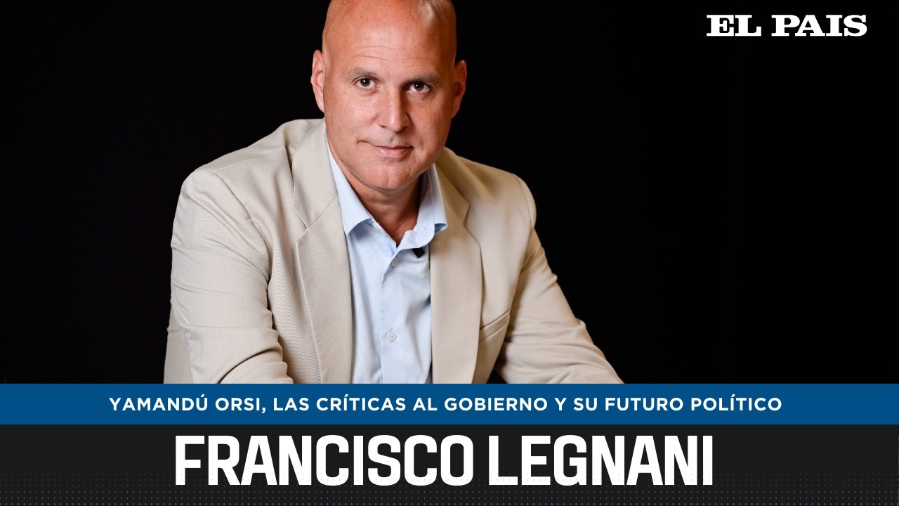 Francisco Legnani: las críticas a Yamandú Orsi, las obras en Canelones y su futuro político