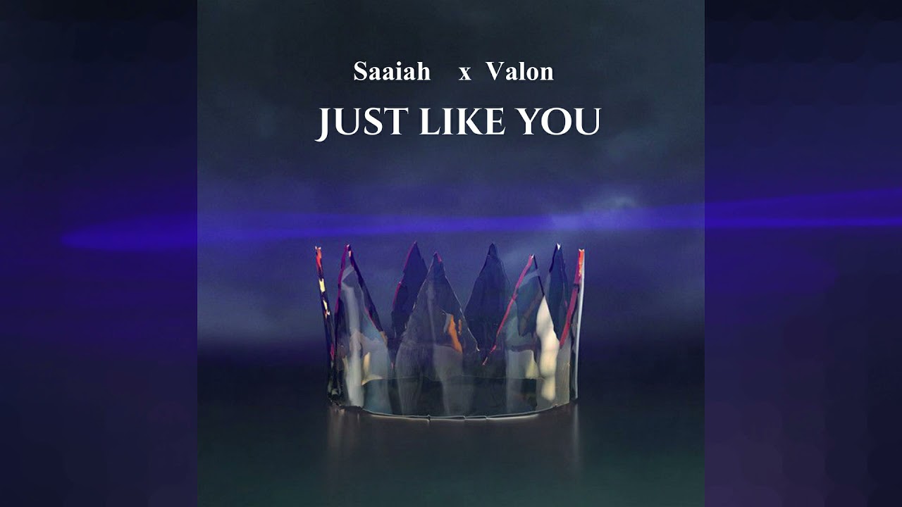 Saaiah X Valon -Just Like YOU Prod.By Saaiahbeatz