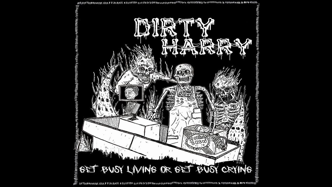Dirty Harry - Get Busy Living Or Get Busy Crying - Full Album