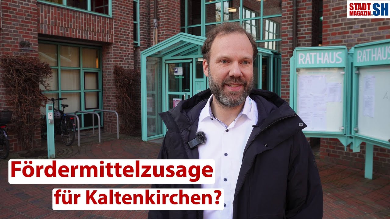 F&ouml;rdermittelzusage f&uuml;r Kaltenkirchen?