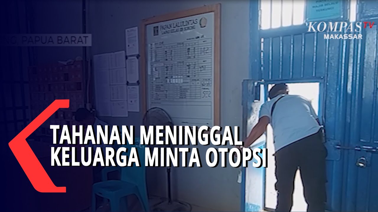 Tahanan Titipan Kejari Sorong Meninggal, Keluarga Minta Otopsi