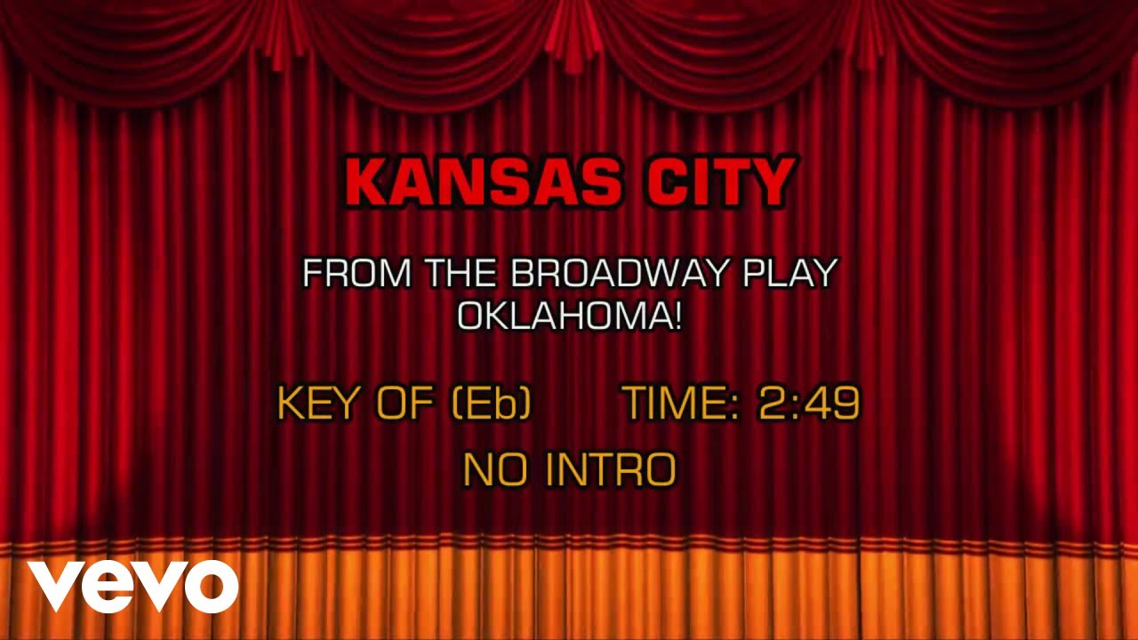 Oklahoma! The Musical - Kansas City (Karaoke)
