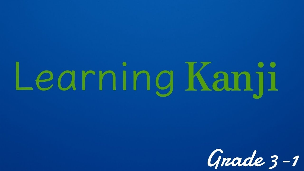 Learning Kanji Grade 3-1