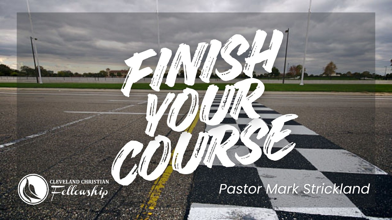FINISH YOUR COURSE